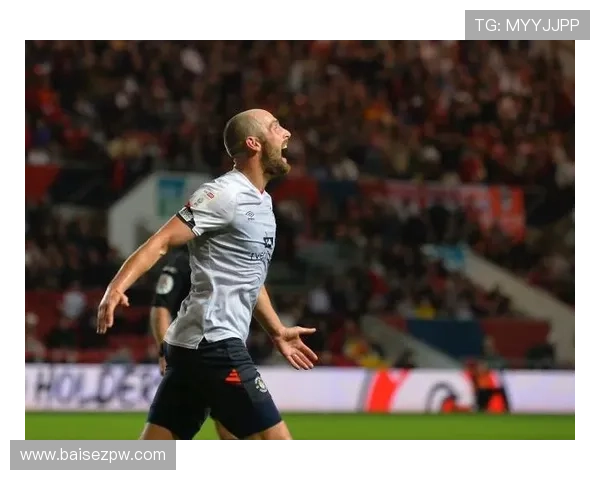 卢顿主场肯尼尔沃斯路迎战强敌，期待新赛季首秀表现值得关注